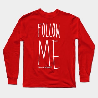 Follow me! Red Long Sleeve T-Shirt